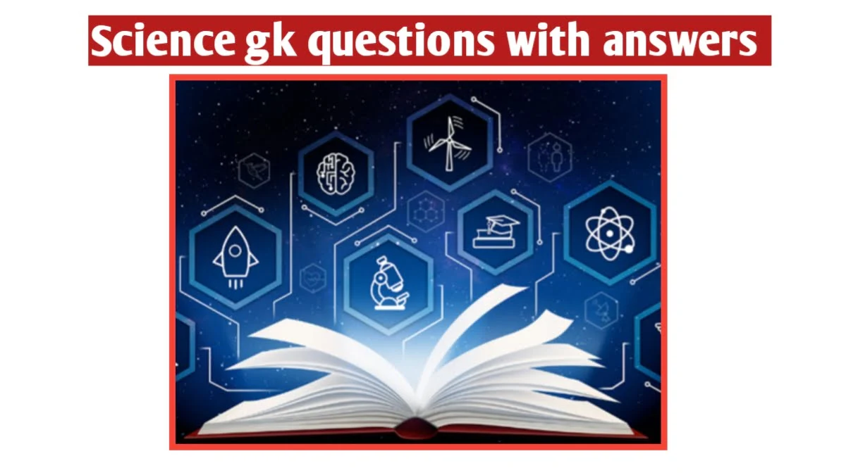 Science gk questions with answers in Marathi pdf